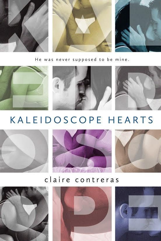 KALEIDOSCOPE HEARTS by Claire Contreras Cover Reveal