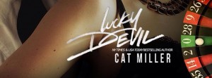 Lucky Devil by Cat Miller Cover Reveal!