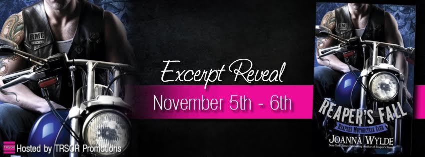 Reaper’s Fall by Joanna Wylde Excerpt Reveal