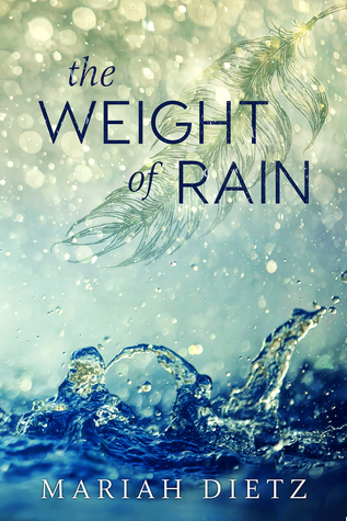 The Weight of Rain