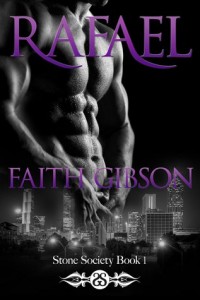 Review of Rafael (Stone Society Book 1) by Faith Gibson