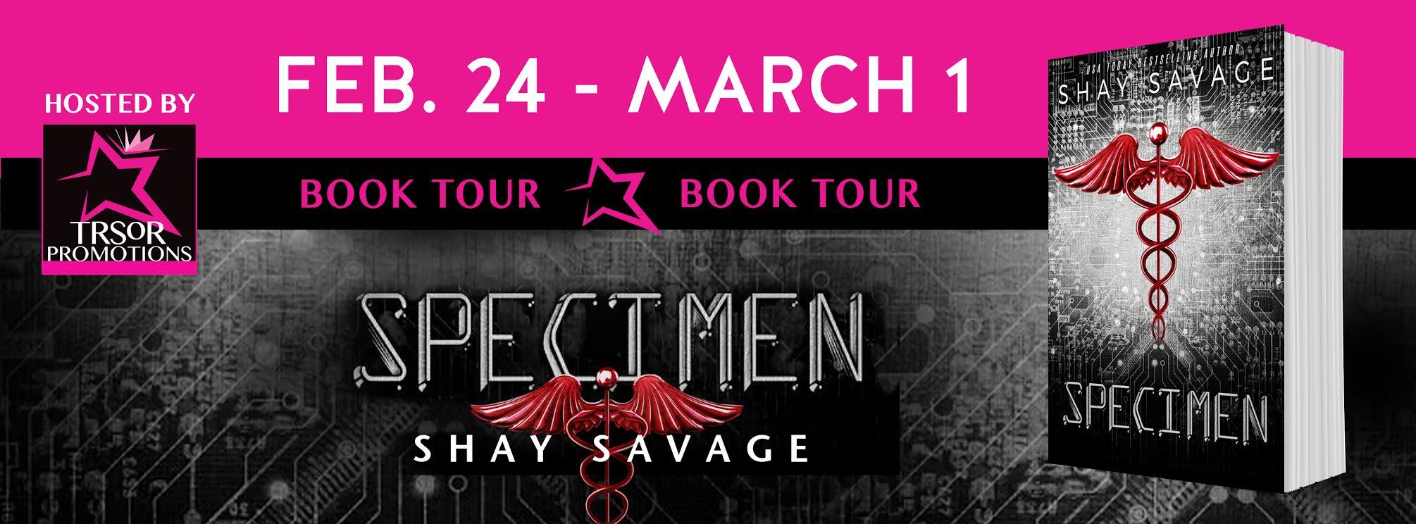 Specimen by Shay Savage Blog Tour and Giveaway