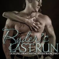 Ryder’s Last Run by Rose Dewallvin & Bonnie Hardman Cover Reveal