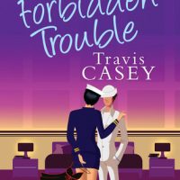 Forbidden Trouble by Travis Casey Review by Carla