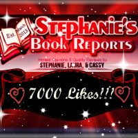 Stephanie’s Book Reports 7000 Likes Giveaway!!!!