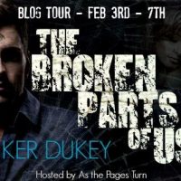 The Broken Parts of Us (The Broken #2) by Ker Dukey Blog Tour & Giveaway