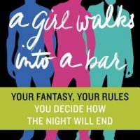 A Girl Walks Into a Bar: Your Fantasy, Your Rules by  Helena S. Paige Review