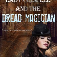 Laura’s review of Lady Crispell and the Dread Magician: A Steampunk Romance by Ani Bolton and Giveaway