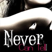 Never Can Tell  (Never Too Late #1) by C.M. Stunich Review