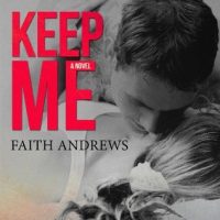 Review for Keep Me by Faith Andrews