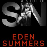 Review of A Shot Of Sin by Eden Summers