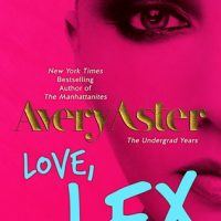 Review of Love, Lex (The Undergrad Years #1) by Avery Aster