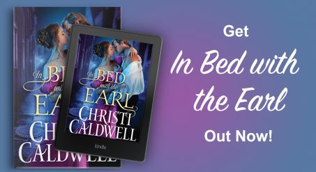 In Bed with the Earl by Christi Caldwell