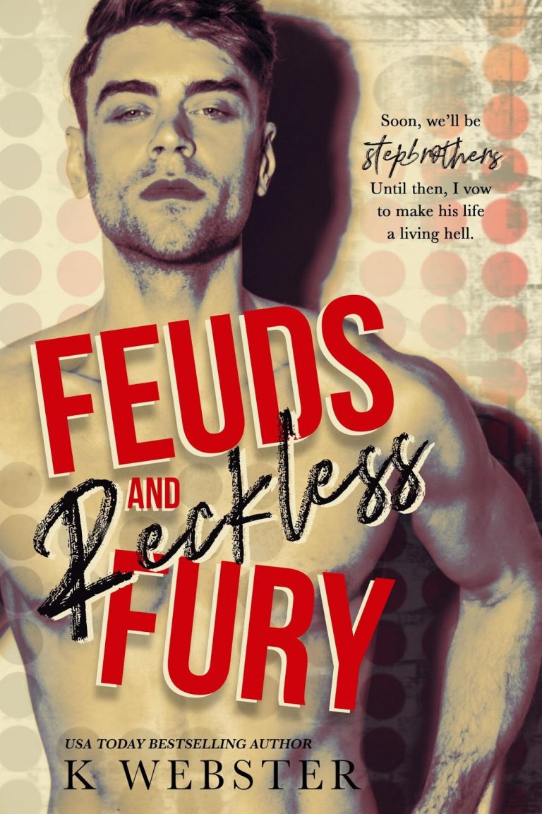 k webster feuds and reckless fury