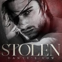 Stolen: Dante’s Vow by Natasha Knight Release and Review