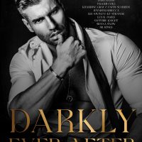 Cover Reveal: Darkly Ever After: An Organized Crime Anthology