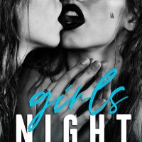 Girl Night Out: Volume 2 Release and Review