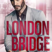 Cover Reveal: London Bridge by Nana Malone