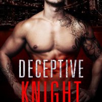 Cover Reveal: Deceptive Knight by Sienna Snow