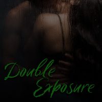 Cover Reveal: Double Exposure by Ariana Rose & Emma Nichole