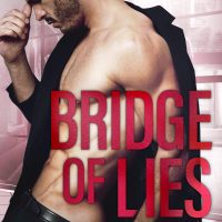 Bridge of Lies by Nana Malone Release and Review