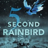 Cover Reveal: Five Second Rainbird by Nashoda Rose