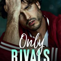 Blog Tour: Only Rivals by Charity Ferrell