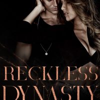 Reckless Dynasty by Tracy Lorraine Release and Review