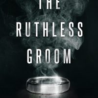 Blog Tour: The Ruthless Groom by Monica Murphy