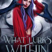 Cover Reveal: What Lurks Within by Sinclair Kelly