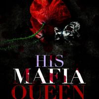 His Mafia Queen by Violet Paige Release and Review