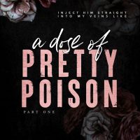 A Dose of Pretty Poison by Kelsey Clayton Release and Review