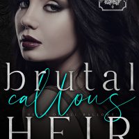 Cover Reveal: Brutal Callous Heir Part 2 by Caitlyn Dare