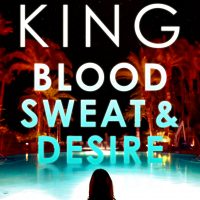 Blog Tour: Blood Sweat and Desire by Britney King