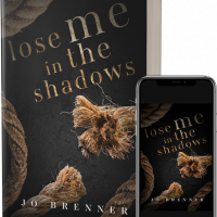 Lose Me In The Shadows by Jo Brenner Release & Review