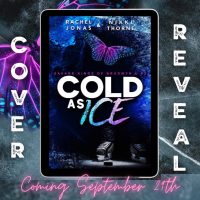 Cover Reveal: Cold As Ice by Rachel Jonas & Nikki Thorne