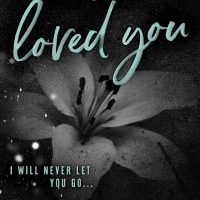 Blog Tour: Before I Loved You by Ashley Elizabeth