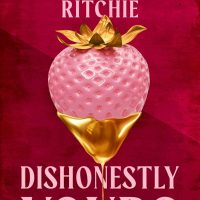 Dishonestly Yours by Krista & Becca Ritchie Release and Review