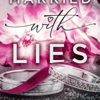 Cover Reveal: Married With Lies by Cora Brent