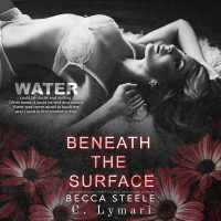 Teaser Reveal: Beneath the Surface by Becca Steele & C Lymari