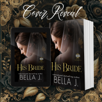 Cover Reveal: His Bride by Bella J