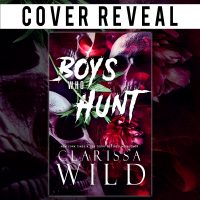 Cover Reveal: Boys Who Hunt by Clarissa Wild