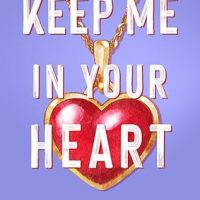 Blog Tour: Keep Me In Your Heart by Monica Murphy