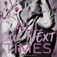 Blog Tour: All Our Next Times by Jennilynn Wyer