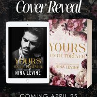 Cover Reveal: Yours Until Forever by Nina Levine